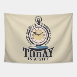 Today Is A Gift Tapestry