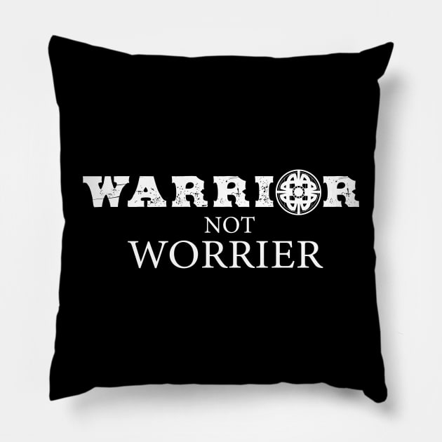 Warrior not Worrier Fighter Optimism Pillow by Cosmic Dust Art