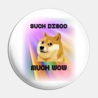 Doge Meme Such Disco Much Wow Pin