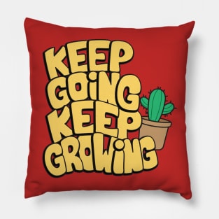 keep going keep growing cactus Pillow