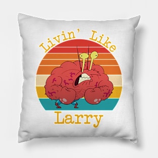 Livin' Like Larry Funny Crab Pillow