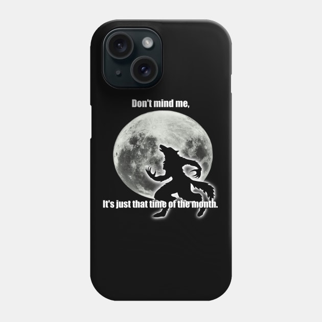 My Time of the Month Phone Case by ADHD.rocks 