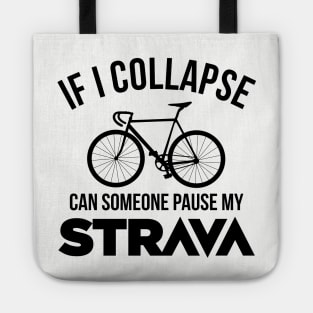 If I Collapse, Can SomeOne Pause My Strava Tote