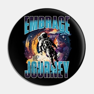 Embrace the Journey Pin