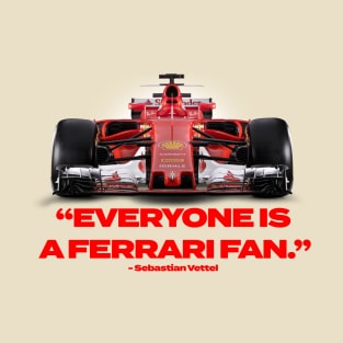 “Everybody Is A Ferrari Fan” T-Shirt