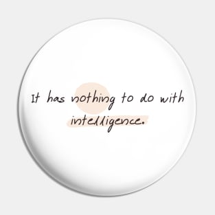 Intelligence - Auditory Processing Disorder Pin