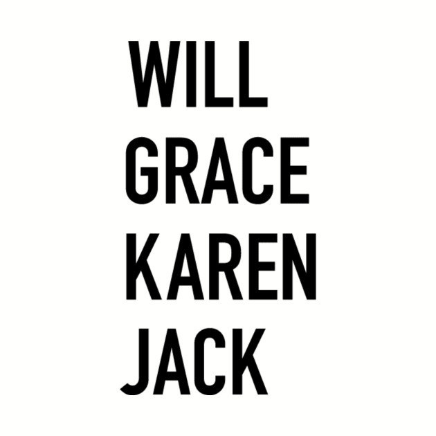 WILL & GRACE & KAREN & JACK by Sketch_Freelance_Graphic_Design