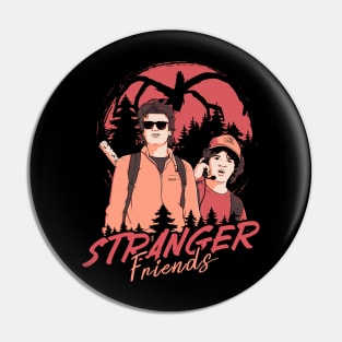 Stranger Friends Pin