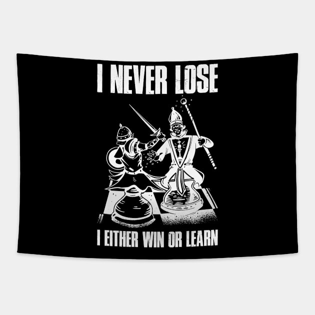 I Never Lose Funny Chess Gift Tapestry by CatRobot