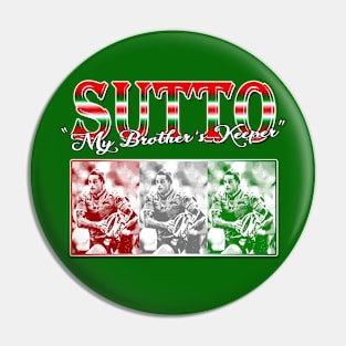 South Sydney Rabbitohs - John Sutton - MY BROTHER'S KEEPER Pin