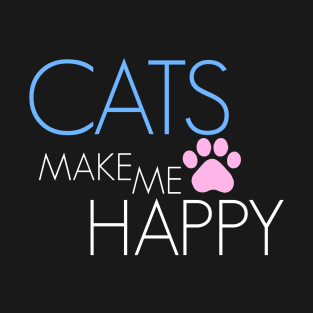 CATS MAKE ME HAPPY T-Shirt