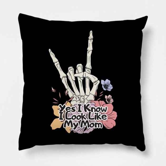 Yes I Know I Look Like My Mom Pillow by darafenara