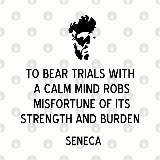 Stoic Seneca Quote on Calm Mind by jutulen