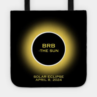 BRB - The Sun 2024 Solar Eclipse Tote