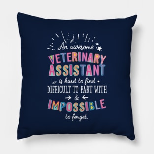 An awesome Veterinary Assistant Gift Idea - Impossible to Forget Quote Pillow