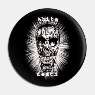 White death , skull with inscription. Pin