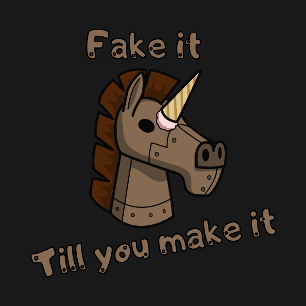 Fake it till you make it by Dyobon