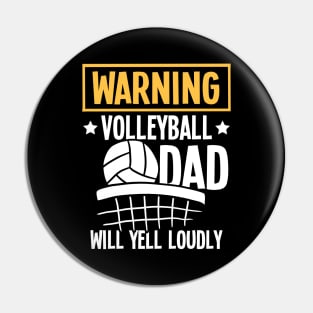 Warning Volleyball Dad Will Yell Loudly Pin