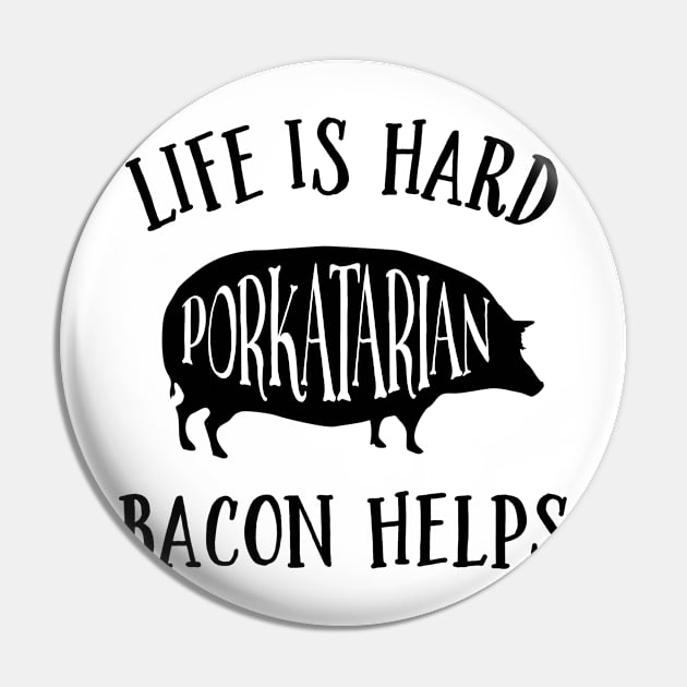 Life is Hard Bacon Helps Pin by AntiqueImages