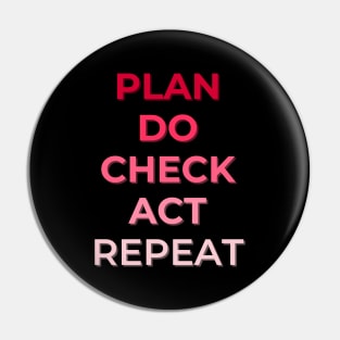 Lean Six Sigma - Plan, Do, Check, Act (PDCA) Pin