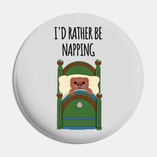 I'd rather be napping Pin