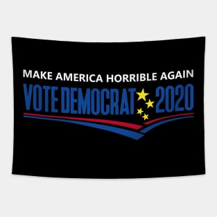 Make America Horrible Again 2020 Tapestry