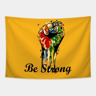be strong Tapestry