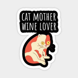 Cat Mother Wine Lover Magnet