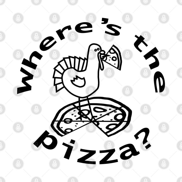 Wheres the Thanksgiving Pizza Outline by ellenhenryart