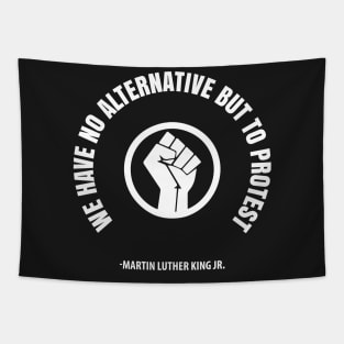 We Have No Alternative But To Protest. Resist Afrocentric Shirts and Hoodies Tapestry