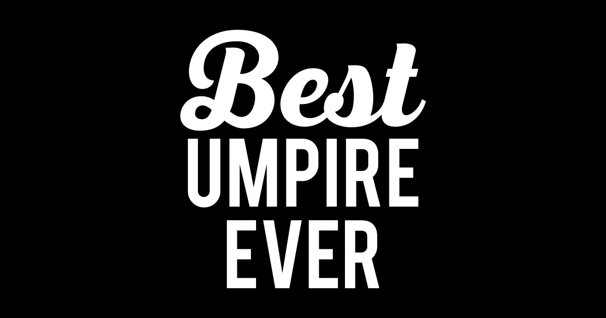 Best Umpire Ever Best Umpire Ever Sticker TeePublic