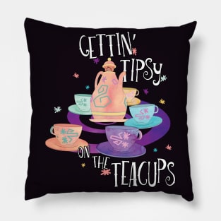 Gettin' Tipsy on the Teacups Pillow