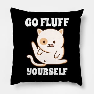 Go Fluff Yourself Pillow