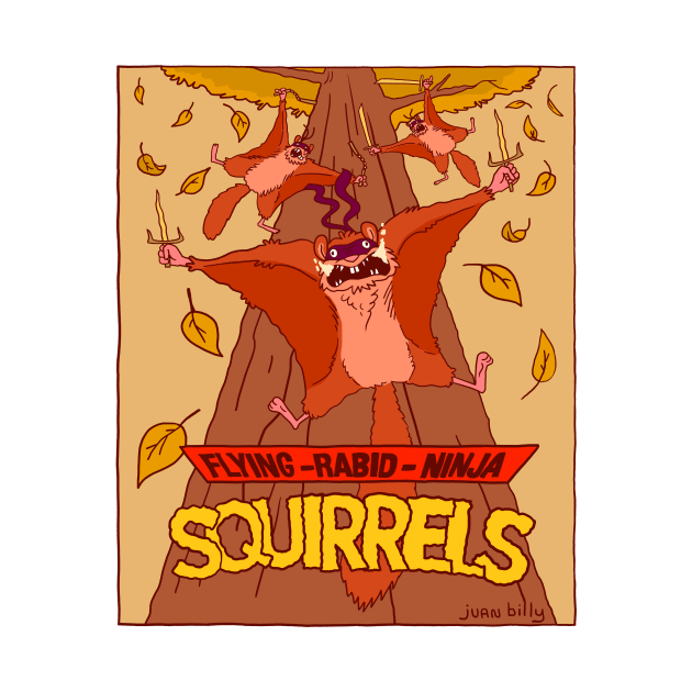 Ninja Squirrels by Juan Billy