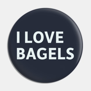 I Love Bagels Pin