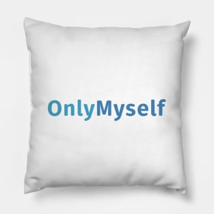 Only Myself Only Fans Pillow