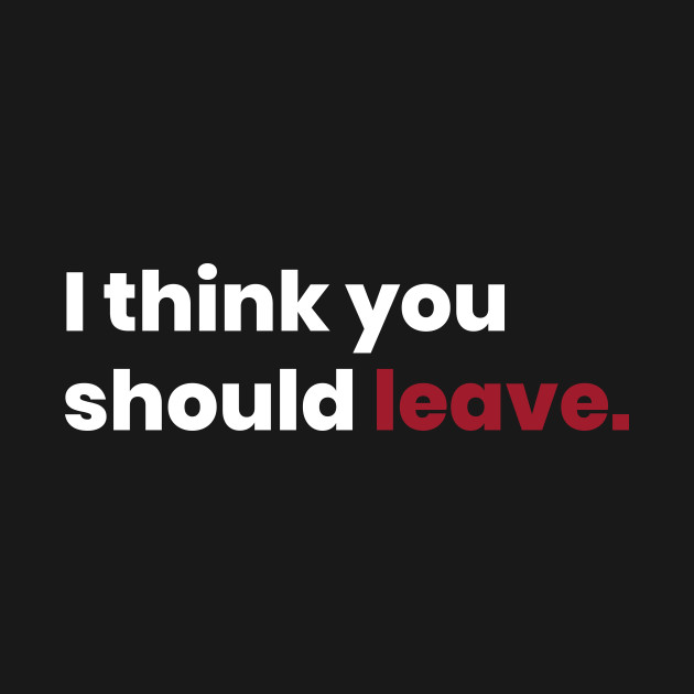 i think you should leave pattern shirt
