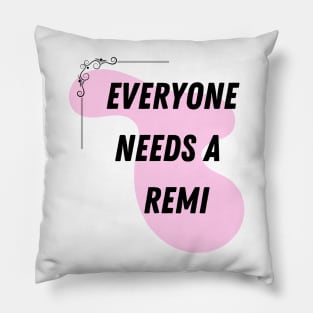 Remi Name Design Everyone Needs A Remi Pillow