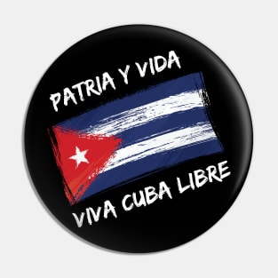 Patria Y Vida - Viva Cuba Libre! Pin