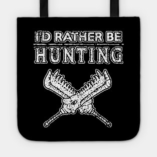 I'd Rather be Hunting Tote