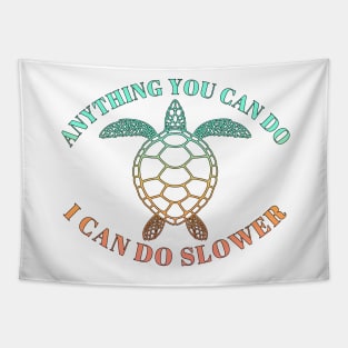 Anything You Can Do I Can Do Slower - Beach Life - Tropical Turtle Tapestry