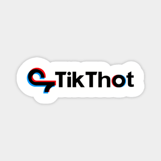 TikThot Parody Magnet