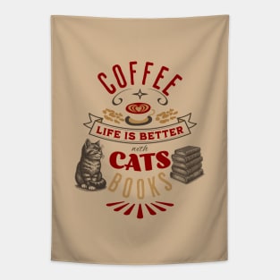 Life is Better with Coffee, Cats, and Books Tapestry