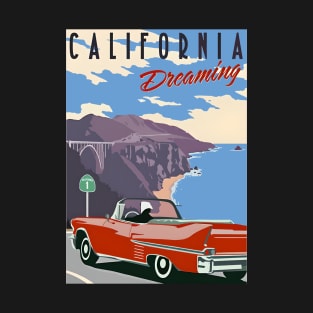 California dreaming t-shirts, bags, hats, mugs, sticker, hoodies T-Shirt