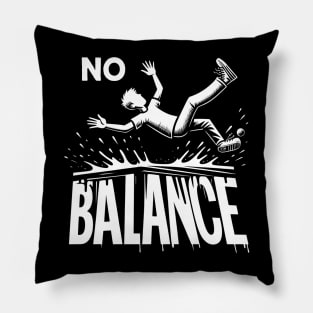 Find Your Balance, No Balance Pillow