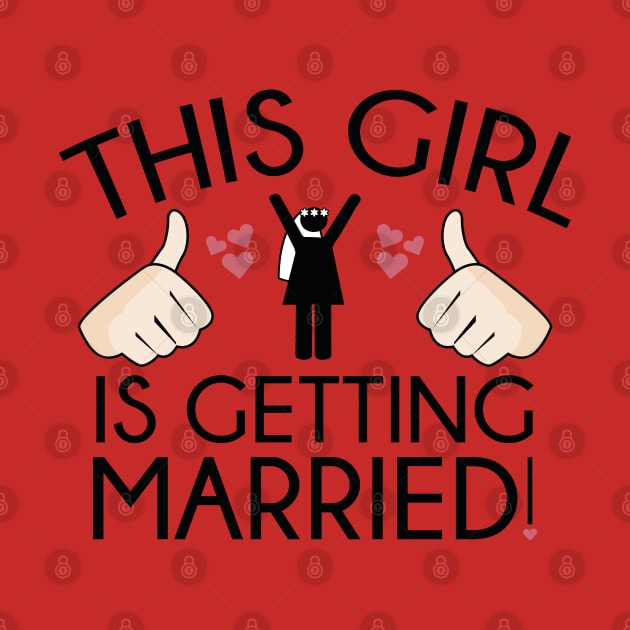 This Girl Is Getting Married by VectorPlanet