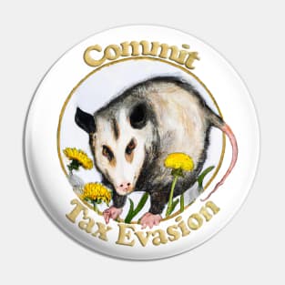 Tax Evasion Opossum Pin