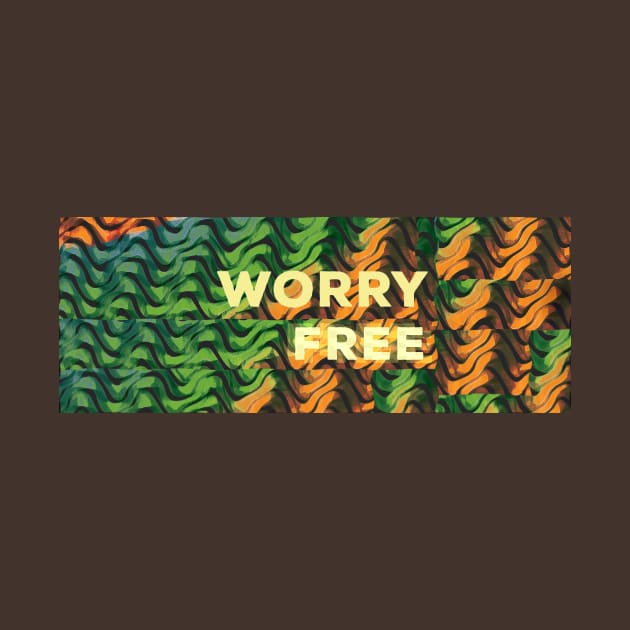 WORRY FREE by MiniToad's