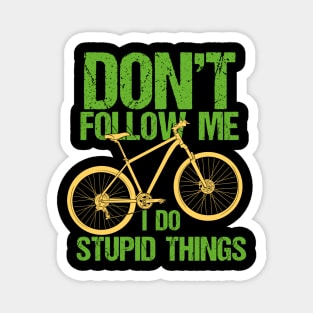 MOUNTAIN BIKING Don't Follow Me Magnet