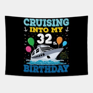 Cruising Into My 32th Birthday Party Shirt Cruise Squad 32 Birthday Tapestry